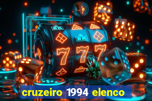 cruzeiro 1994 elenco