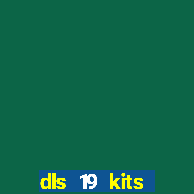 dls 19 kits barcelona 2019