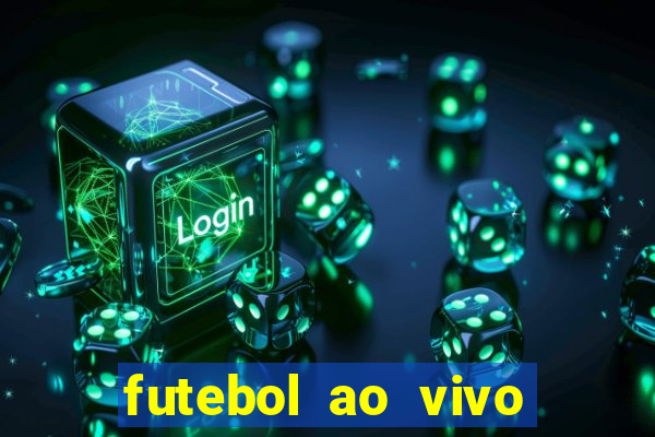 futebol ao vivo futebol muleke