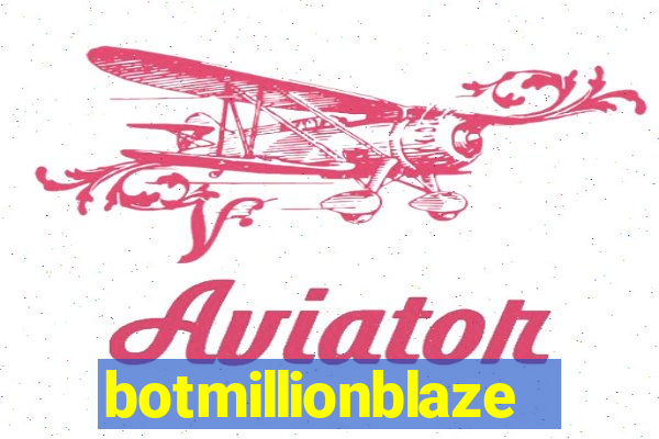 botmillionblaze