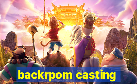 backrpom casting