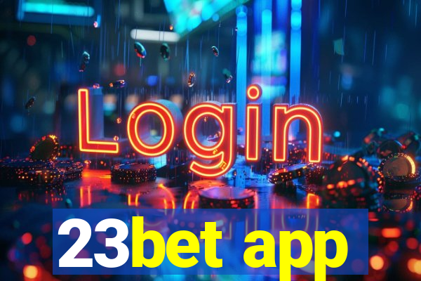 23bet app