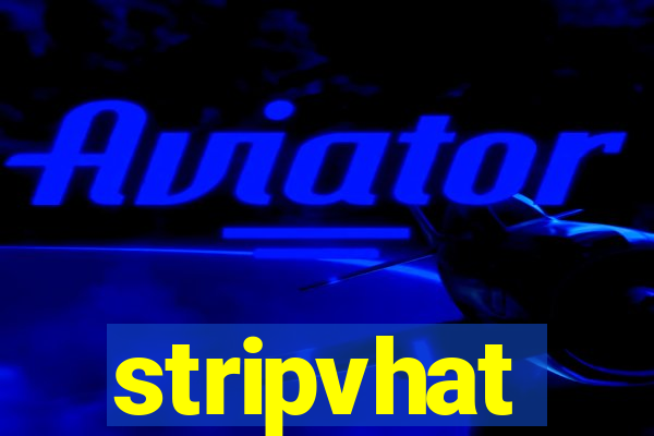 stripvhat