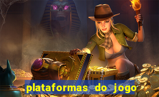 plataformas do jogo do tigre