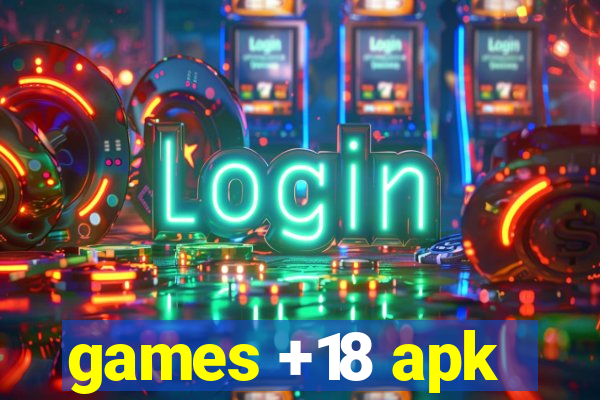 games +18 apk