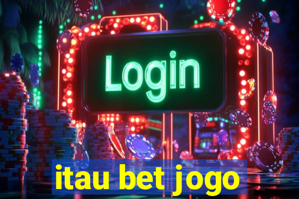 itau bet jogo