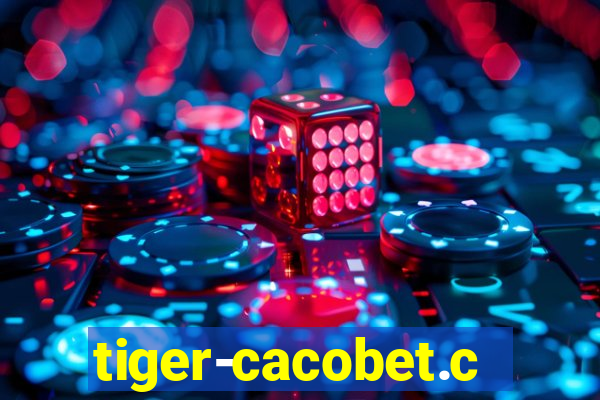 tiger-cacobet.com