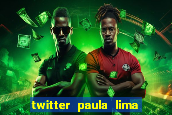 twitter paula lima musa do corinthians