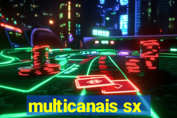 multicanais sx