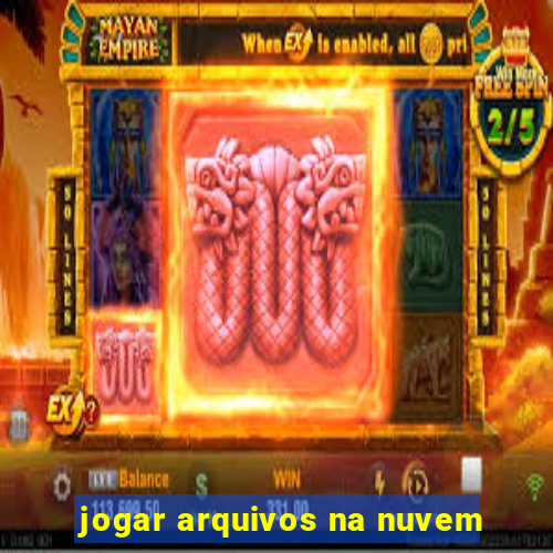 jogar arquivos na nuvem