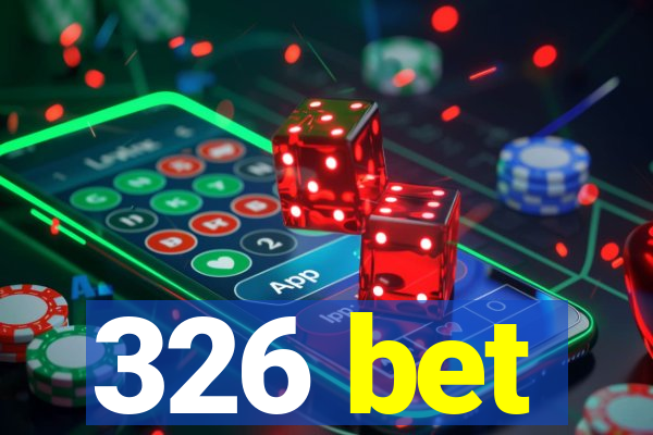 326 bet