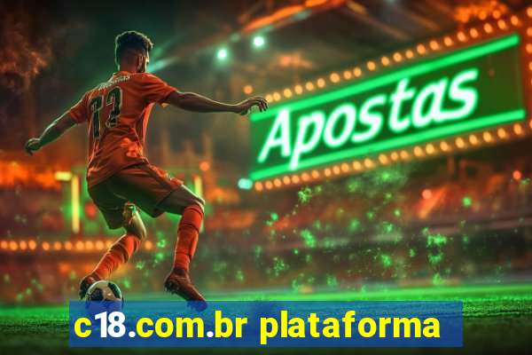 c18.com.br plataforma