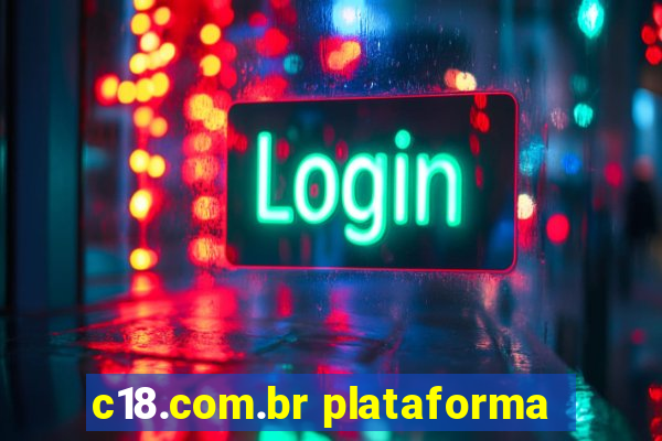 c18.com.br plataforma