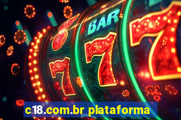 c18.com.br plataforma