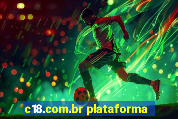 c18.com.br plataforma