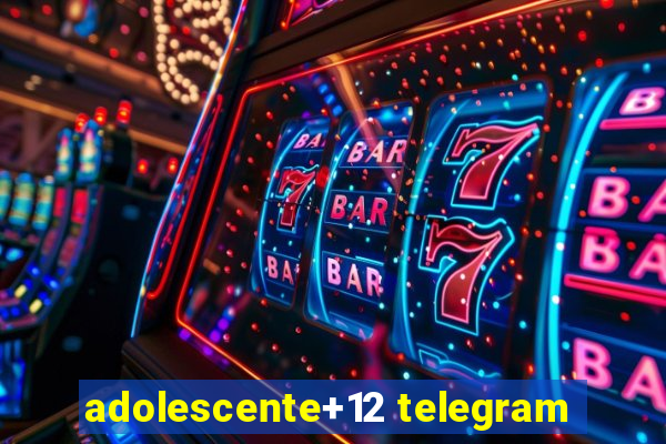 adolescente+12 telegram