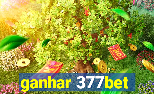 ganhar 377bet