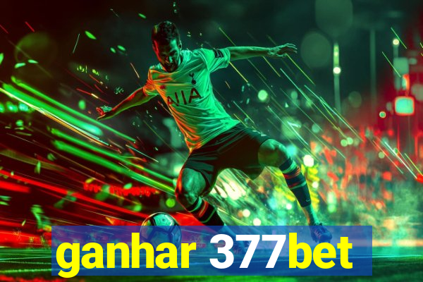 ganhar 377bet