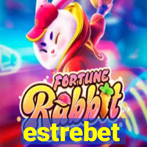 estrebet