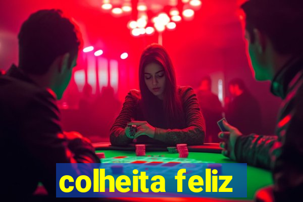 colheita feliz