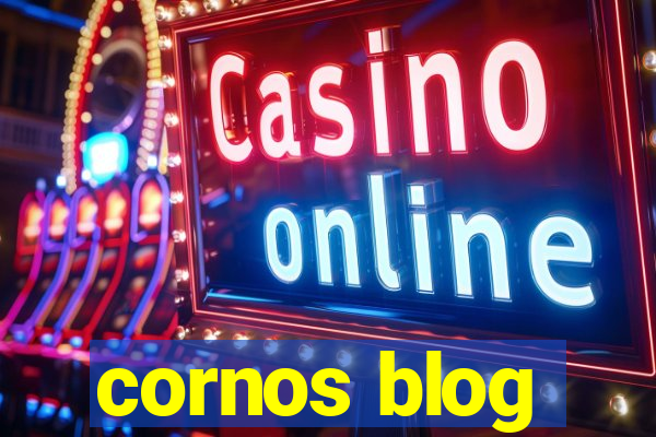 cornos blog