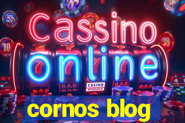 cornos blog