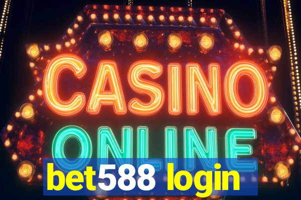 bet588 login