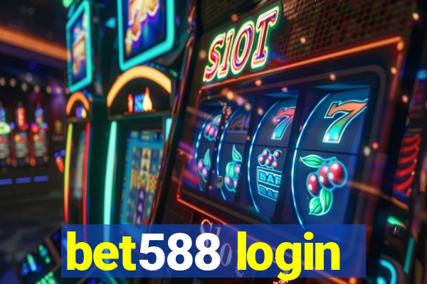 bet588 login