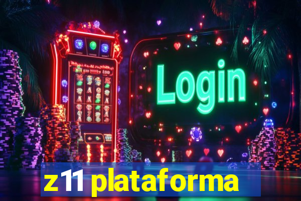 z11 plataforma