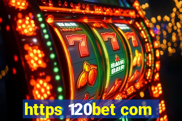 https 120bet com