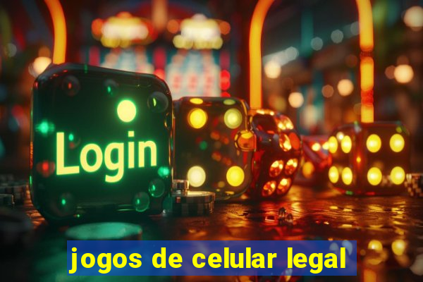 jogos de celular legal