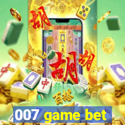 007 game bet