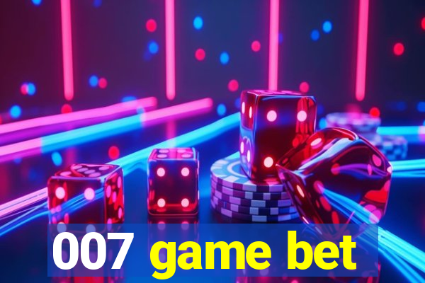 007 game bet