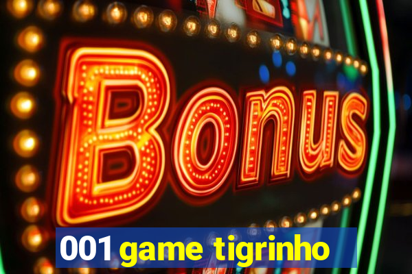 001 game tigrinho