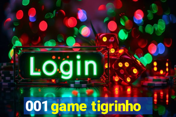 001 game tigrinho