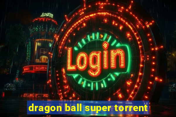 dragon ball super torrent