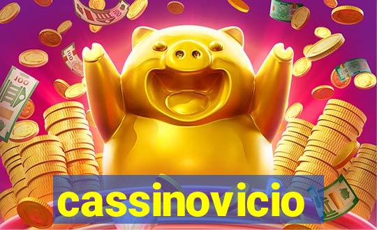 cassinovicio