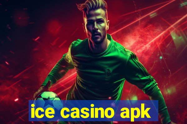 ice casino apk