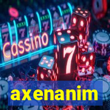 axenanim