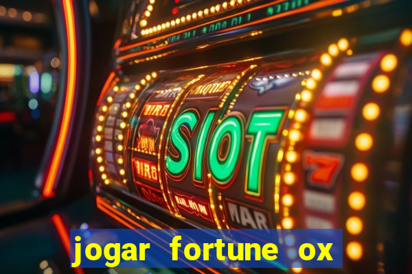 jogar fortune ox demo gratis