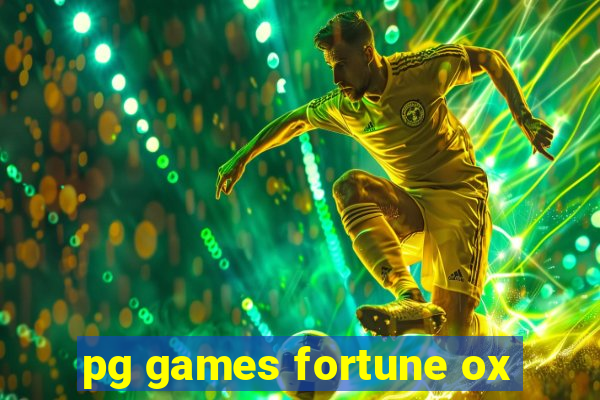 pg games fortune ox