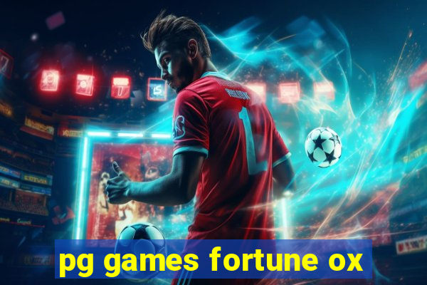 pg games fortune ox