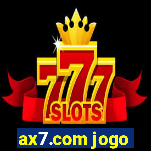 ax7.com jogo