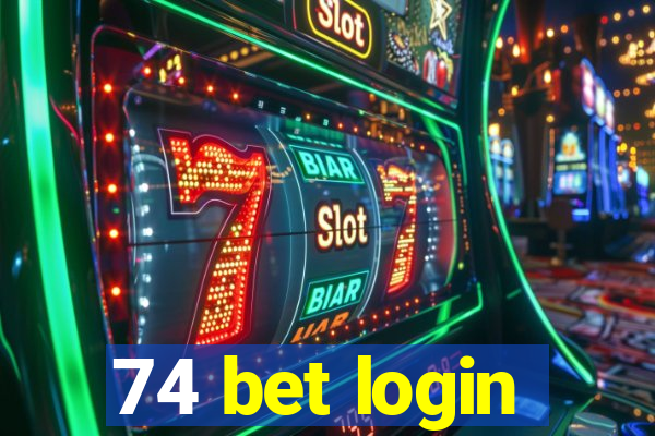 74 bet login