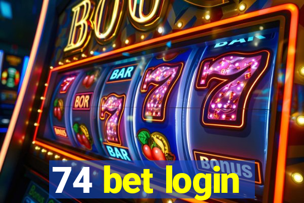 74 bet login