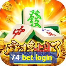 74 bet login