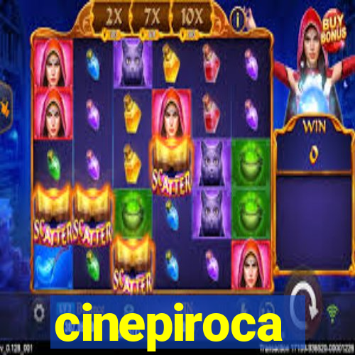 cinepiroca