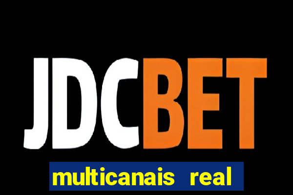 multicanais real madrid ao vivo