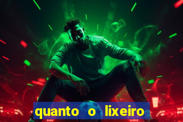 quanto o lixeiro ganha por ano