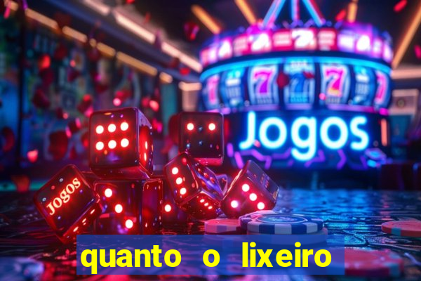 quanto o lixeiro ganha por ano